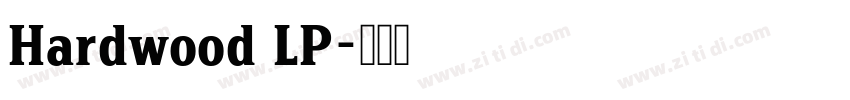 Hardwood LP字体转换